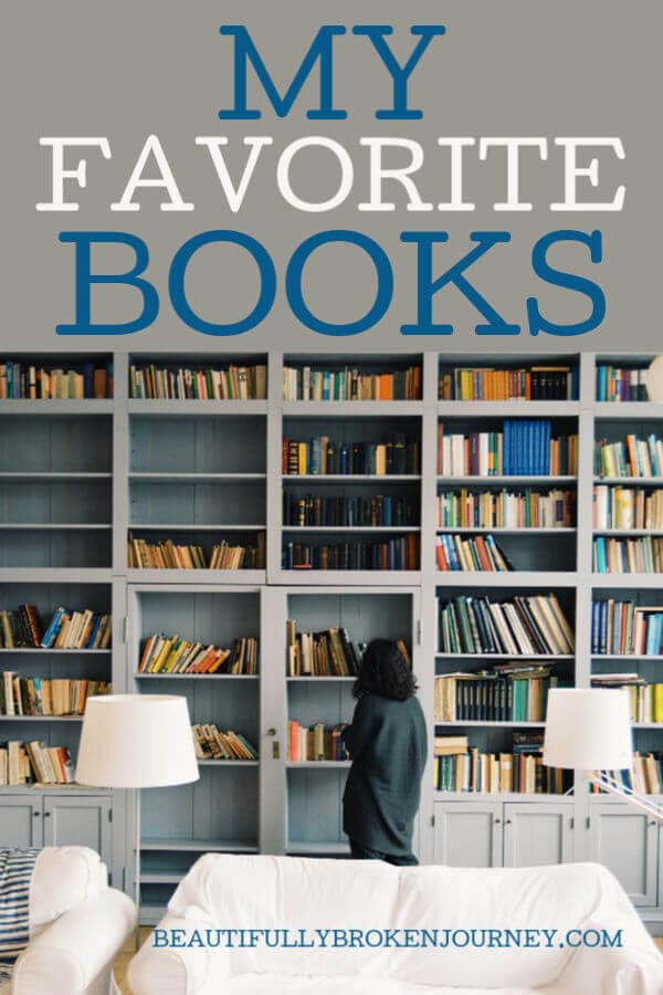 Reading has always been one of my favorite hobbies.  Getting lost in a good book is one of my favorite ways to escape.  Here are some of my favorite books of all time! #beautifullybrokenjourney #bookrecommendations #favoritebooks #books
